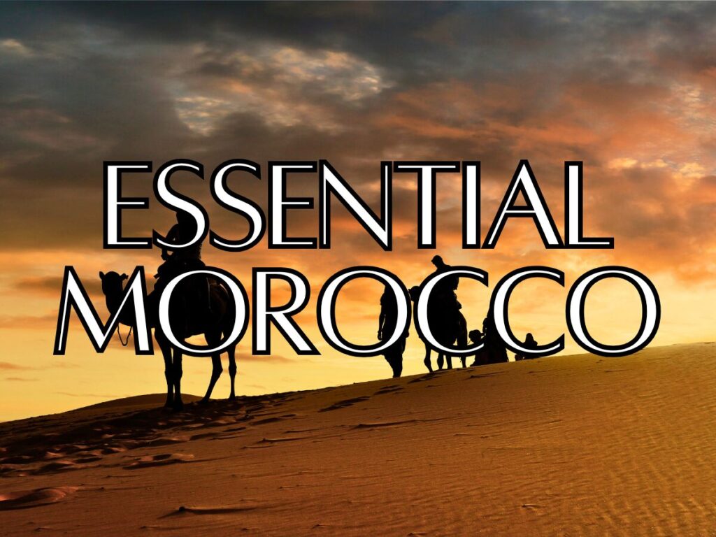 Essential Morocco